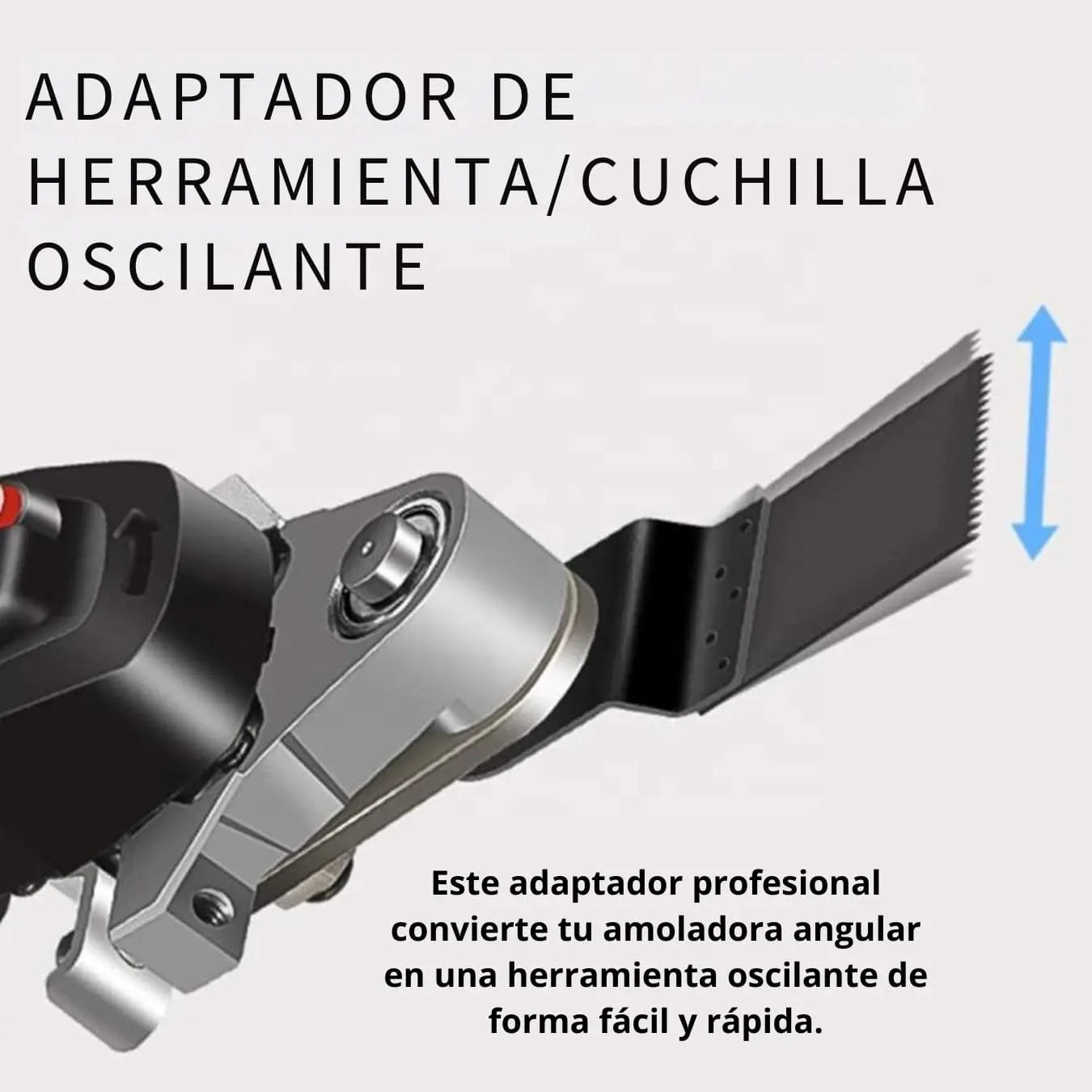 ADAPTADOR AMOLADORA A CORTADORA OSCILANTE Y LIJADORA